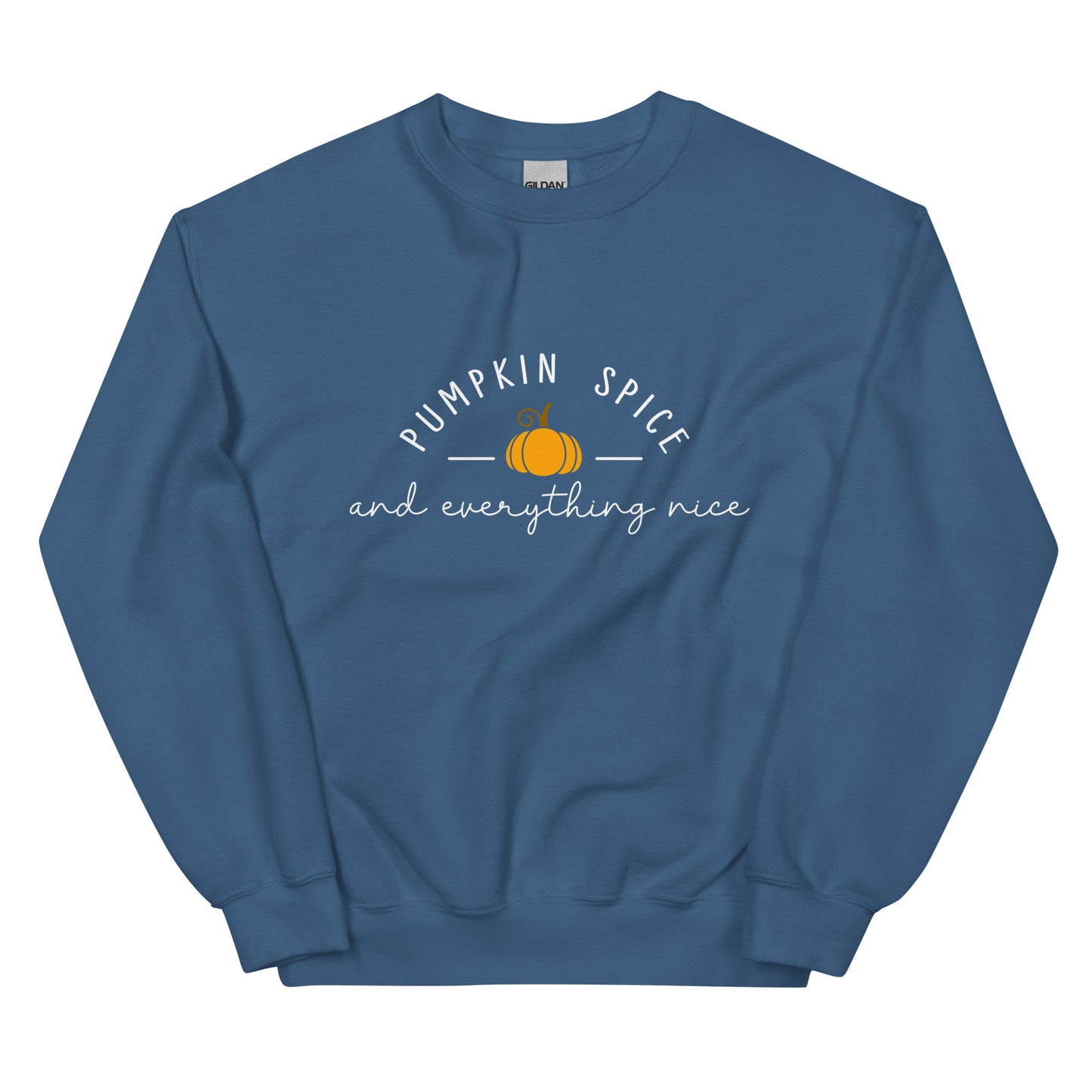 Pumpkin Spice and Everything Nice Sweatshirt